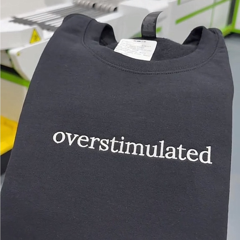Overstimulated Sweatshirt - Black with Light Gold Text - Size XL